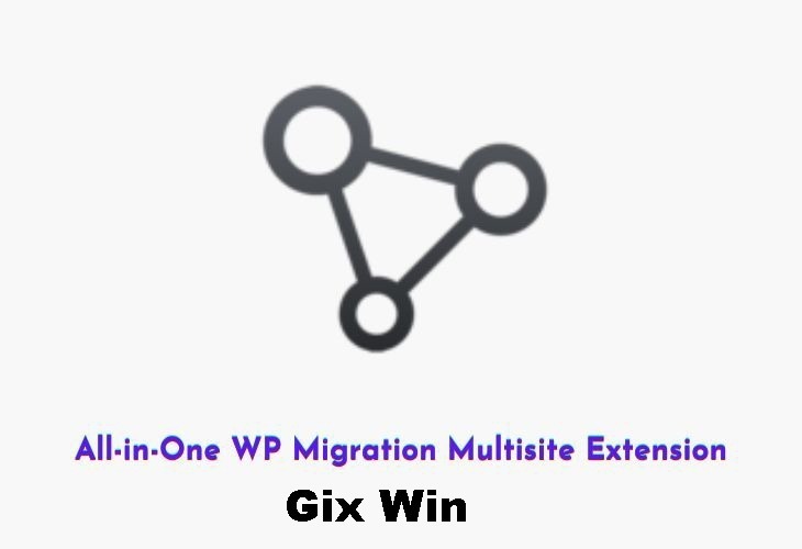 Free Download All-in-One WP Migration Multisite