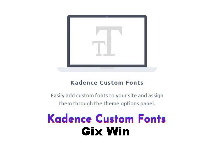 Free Download Kadence Custom Fonts